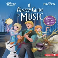 DisneyeNe učenje Hajde da istražimo muziku: smrznuti vodič za muziku: Istražite ritam, ključeve i još mnogo toga