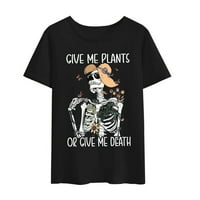 Funny flower Skeleton Daj mi biljke ili Daj mi smrt Print T-shrits za žene ljeto kratki rukav okrugli