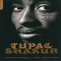 Tupac Shakur: život i vremena američke ikone