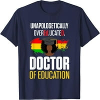 TREE EdD doktor obrazovanja obrazovani doktorat mature T-Shirt