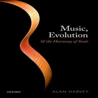 Muzika, evolucija i sklad duše