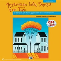 Unaprijed vlasništvo američkih narodnih pjesama za dvoje: Američke narodne pjesme uređene su za dva glasova i klavir za Andy Beck